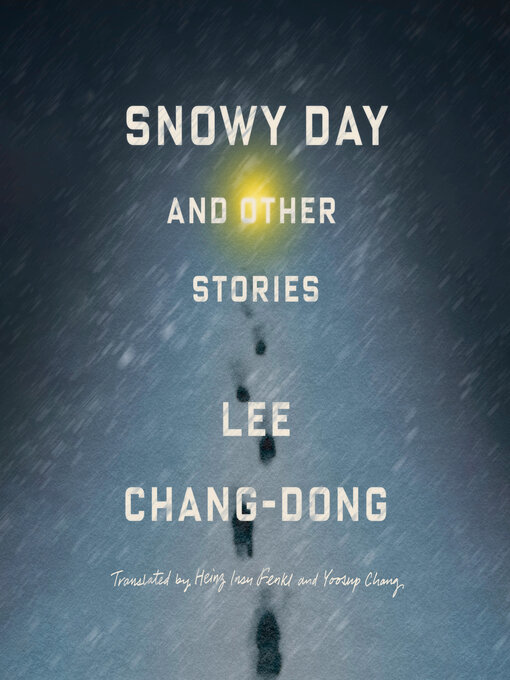 Title details for Snowy Day and Other Stories by Lee Chang-dong - Wait list